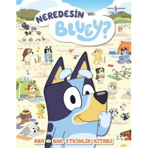 Neredesin Bluey? - Ara Bul Etkinlik Kitabı