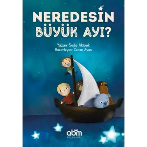 Neredesin Büyük Ayı?