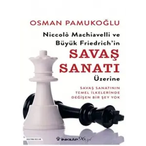 Niccolo Machielli ve Büyük Friedrich’in Saş Sanatı Üzerine