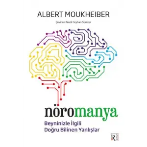 Nöromanya - Beyninizle İili Doğru Bilinen Yanlışlar