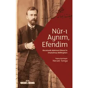 Nur-ı Aynım Em: Rizadenin Unutulmuş Mektupları