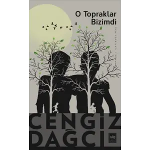 O Topraklar Bizimdi