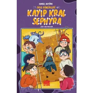 Okul Günlükleri - Kayıp Kral Sephyra