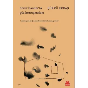 Ömür Hanım’la Güz Konuşmaları