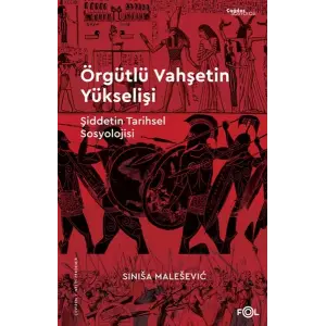 Örgütlü Vahşetin Yükselişi