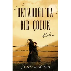 Ortadoğu’da Bir Çuk - Kefen