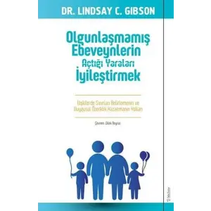 Ounlaşmamış Ebeveynlerin Açtığı ları İyileştirmek