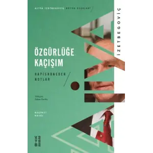 Özgürlüğe Kaçışım - Hapishaneden Notlar