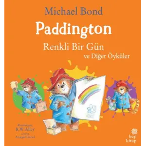 Paddington: Renkli Bir Gün ve  Öyküler