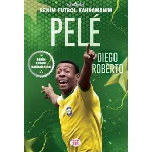 Pele – Benim Futbol Kahramanım