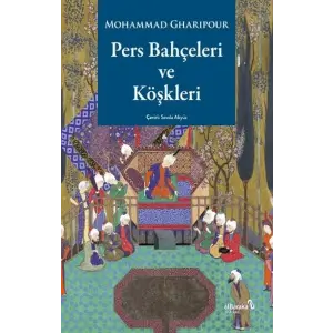 Pers Bahçeleri ve Köşkleri