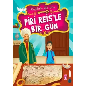 Piri Reis’le Bir Gün