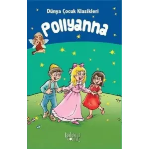 Pollyanna - Dünya Çuk Klasikleri
