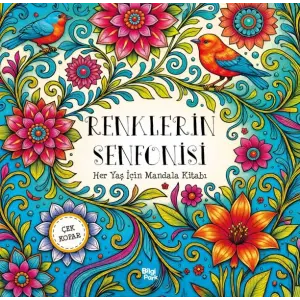 Renklerin Senfonisi – Her Yaş İçin Mandala - Çek Kopar