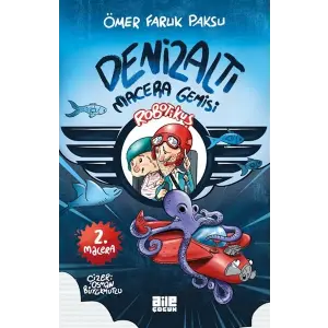 Robotikuş-2 / Denizaltı Macera Gemisi