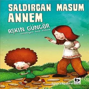 Saldırgan Masum Annem