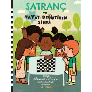 Satranç ve Hayatı Değiştiren Sihri