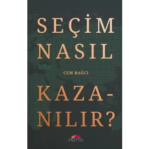 Seçim Nasıl Kazanılır?