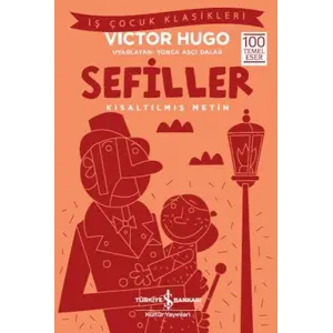 Sefiller - İş Çuk Klasikleri - Kısaltılmış Metin