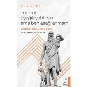 Sen Beni Aşağılayabilirsin Ama Ben Aşağılanmam