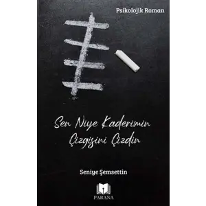 Sen Niye Kaderimin Çizgisini Çizdin