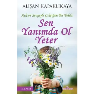 Sen Yanımda Ol Yeter