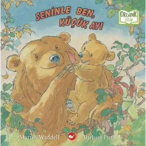 Seninle Ben, Küçük Ayı (Organik )