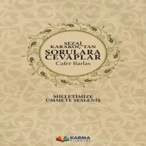Sezai Karak’tan Sorulara Cevaplar