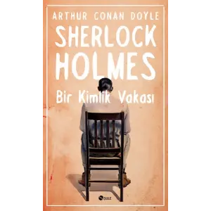 Sherlk Holmes - Bir Kimlik Vakası