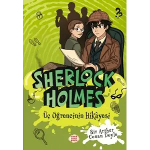Sherlk Holmes - Üç Öğrencinin Hikâyesi