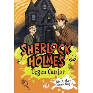 Sherlk Holmes - Üçgen Çatılar