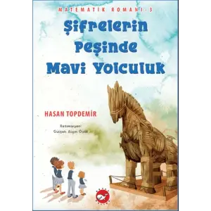 Şifrelerin Peşinde Mi Yolculuk - Matematik Romanı 3