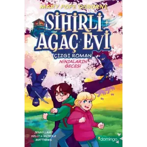 Sihirli Ağaç Evi -Çizgi Roman- 5: Ninjaların Gecesi