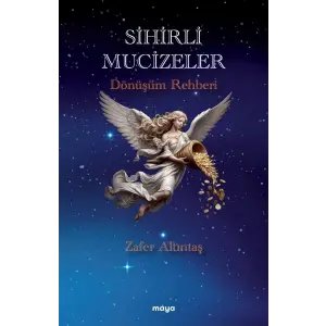 Sihirli Mucizeler Dönüşüm Rehberi