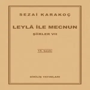 Şiirler 7 - Leyla ile Mecnun