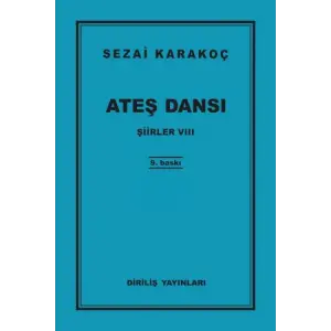 Şiirler 8 - Ateş Dansı