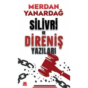 Silivri ve Direniş Yazıları