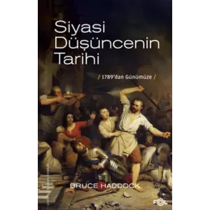 Siyasi Düşüncenin Tarihi –1789’dan günümüze–