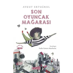 Son Oyuncak Mağarası