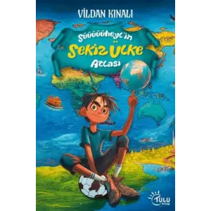 Süheyl’in Sekiz Ülke Atlası