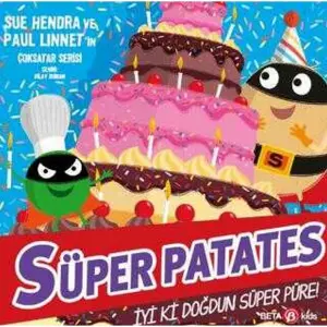 Süper Patates İyi Ki Doğdun Süper Püre!