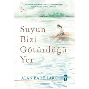 Suyun Bizi Götürdüğü Yer