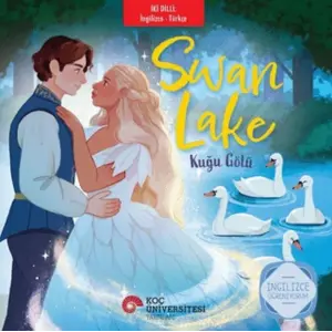 Swan Lake - Kuğu Gölü (İngilizce - Türkçe)