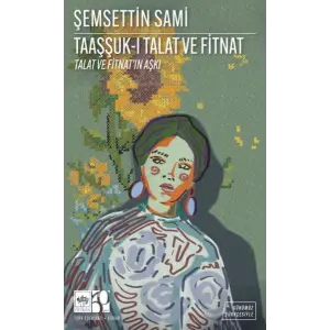 Taaşşuk-I Talat Ve Fitnat