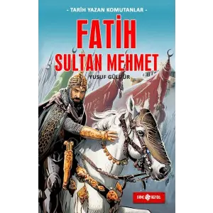 Tarih Yazan Komutanlar - Fatih Sultan Meet