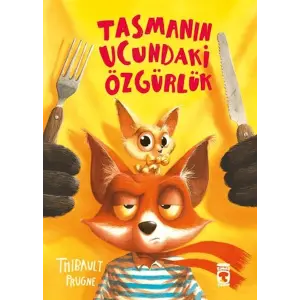 Tasmanın Ucundaki Özgürlük