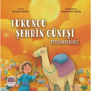 Tcu Şehrin Güneşi Peygamberimiz