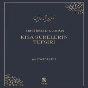 Tefhimu’l-Kur’an - Kısa Sürelerin Tefsiri