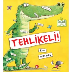 Tehlikeli (Organik )