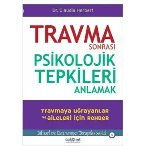 Trma Sonrası Psikolojik Tepkileri Anlamak
